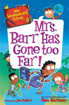 My Weirder-est School #9: Mrs. Barr Has Gone Too Far! (eBook, ePUB) - Gutman, Dan
