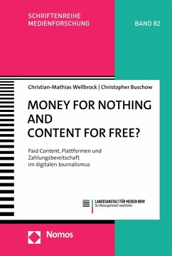 Money for Nothing and Content for Free? (eBook, PDF) - Wellbrock, Christian-Mathias; Buschow, Christopher