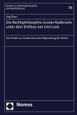 Die Rechtsphilosophie Gustav Radbruchs unter dem Einfluss von Emil Lask (eBook, PDF)