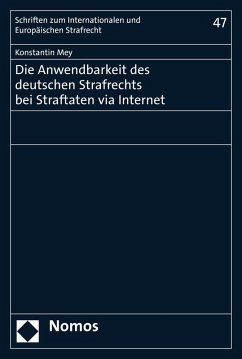 Die Anwendbarkeit des deutschen Strafrechts bei Straftaten via Internet (eBook, PDF) - Mey, Konstantin