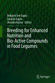 Breeding for Enhanced Nutrition and Bio-Active Compounds in Food Legumes (eBook, PDF)