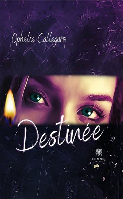 Destinée (eBook, ePUB) - Callegaro, Ophélie