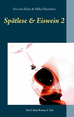 Spätlese & Eiswein 2 (eBook, ePUB) - Kleist, Eva von; Dümichen, Milla