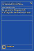 Europäische Bürgerschaft - Anfang oder Ende einer Utopie? (eBook, PDF)