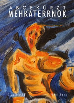 Abgekürzt Mehkaterrnok (eBook, ePUB) - Post, Uwe