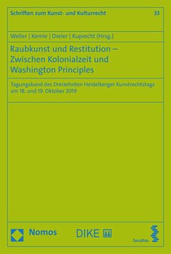 Raubkunst und Restitution - Zwischen Kolonialzeit und Washington Principles (eBook, PDF)