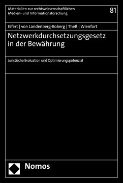 Netzwerkdurchsetzungsgesetz in der Bewährung (eBook, PDF) - Eifert, Martin; Landenberg-Roberg, Michael von; Theß, Sebastian; Wienfort, Nora