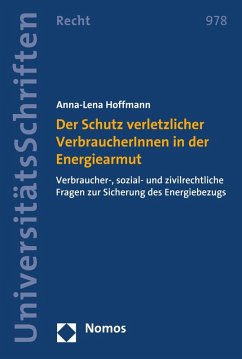 Der Schutz verletzlicher VerbraucherInnen in der Energiearmut (eBook, PDF) - Hoffmann, Anna-Lena