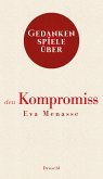 Gedankenspiele über den Kompromiss (eBook, ePUB)