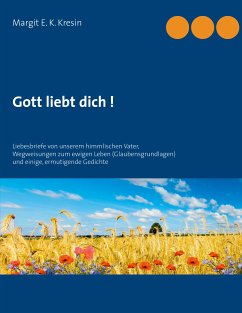 Gott liebt dich ! (eBook, ePUB) - Kresin, Margit E. K.