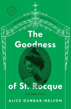The Goodness of St. Rocque (eBook, ePUB) - Dunbar-Nelson, Alice