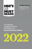 HBR's 10 Must Reads 2022: The Definitive Management Ideas of the Year from Harvard Business Review (with bonus article "Begin with Trust" by Frances X. Frei and Anne Morriss) (eBook, ePUB)