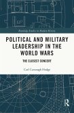 Political and Military Leadership in the World Wars (eBook, ePUB)