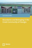 Boundaries and Belonging in the Greek Community of Georgia (eBook, PDF)