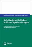 Selbstbestimmt teilhaben in Altenpflegeeinrichtungen (eBook, PDF)