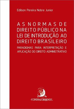 As Normas de Direito Público na Lei de Introdução ao Direito Brasileiro (eBook, ePUB) Cover As Normas de Direito Público na Lei de Introdução ao Direito Brasileiro (eBook, ePUB)