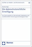 Die datenschutzrechtliche Einwilligung (eBook, PDF)