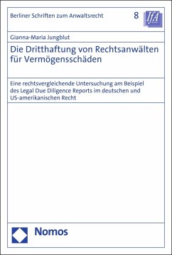 Die Dritthaftung von Rechtsanwälten für Vermögensschäden (eBook, PDF) - Jungblut, Gianna-Maria