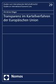 Transparenz im Kartellverfahren der Europäischen Union (eBook, PDF)