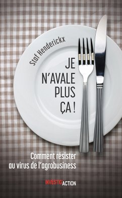 Je n'avale plus ça! (eBook, ePUB) - Henderickx, Staf