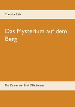 Das Mysterium auf dem Berg (eBook, ePUB) - Reik, Theodor