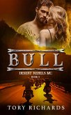 Bull (Desert Rebels MC, #5) (eBook, ePUB)