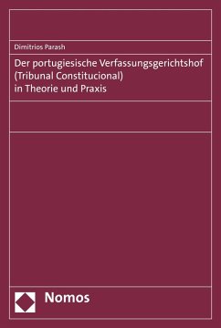 Der portugiesische Verfassungsgerichtshof (Tribunal Constitucional) in Theorie und Praxis (eBook, PDF) - Parashu, Dimitrios