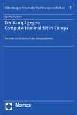 Der Kampf gegen Computerkriminalität in Europa (eBook, PDF)