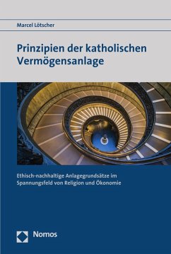 Prinzipien der katholischen Vermögensanlage (eBook, PDF) - Lötscher, Marcel