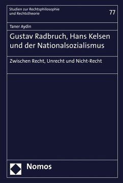 Gustav Radbruch, Hans Kelsen und der Nationalsozialismus (eBook, PDF) - Aydin, Taner