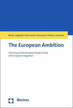 The European Ambition (eBook, PDF) - Bardi, Luciano; Gagatek, Wojciech; Germond, Carine; Johansson, Karl Magnus; Kaiser, Wolfram; Sassano, Silvia