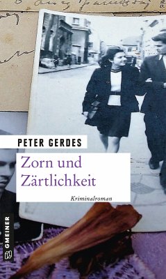 Zorn und Zärtlichkeit (eBook, ePUB) - Gerdes, Peter