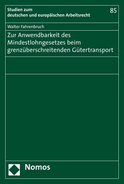 Zur Anwendbarkeit des Mindestlohngesetzes beim grenzüberschreitenden Gütertransport (eBook, PDF) - Fahrenbruch, Walter