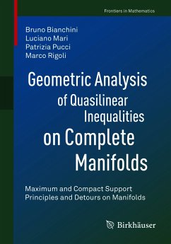 Geometric Analysis of Quasilinear Inequalities on Complete Manifolds (eBook, PDF) - Bianchini, Bruno; Mari, Luciano; Pucci, Patrizia; Rigoli, Marco