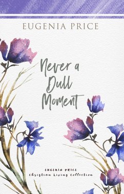 Never A Dull Moment (eBook, ePUB) - Price, Eugenia