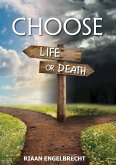 Choose Life or Death (In pursuit of God, #3) (eBook, ePUB)