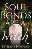 Soul Bonds are a Witch (eBook, ePUB)