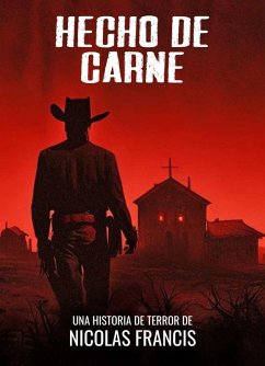 Cover Hecho de Carne : Western Horror (eBook, ePUB)