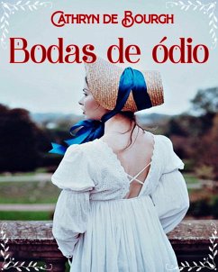 Bodas de ódio (Paixões Proibidas) (eBook, ePUB) - De Bourgh, Cathryn