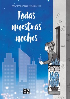 Todas nuestras noches (eBook, ePUB) - Pizzicotti, Maximiliano