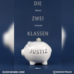 Die Zwei-Klassen-Justiz (MP3-Download) - Tomanek, Werner