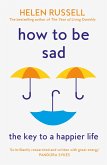How to be Sad (eBook, ePUB)