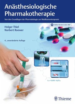 Anästhesiologische Pharmakotherapie (eBook, ePUB) - Thiel, Holger; Roewer, Norbert