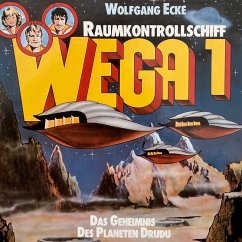 Raumkontrollschiff WEGA 1, Das Geheimnis des Planeten Drudu (MP3-Download) - Ecke, Wolfgang