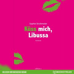Küss mich, Libussa (MP3-Download) - Strohmeier, Sophie