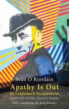 Apathy Is Out: Selected Poems (eBook, ePUB) - Ó Ríordáin, Seán