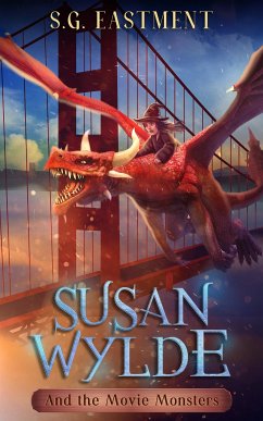 Susan Wylde and the Movie Monsters (eBook, ePUB) - Eastment, S.G.