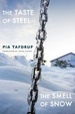 The Taste of Steel . The Smell of Snow (eBook, ePUB)