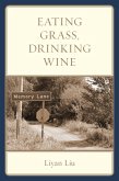Eating Grass, Drinking Wine (eBook, ePUB) Eating Grass, Drinking Wine (eBook, ePUB)