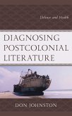 Diagnosing Postcolonial Literature (eBook, ePUB)